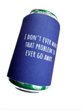 HR can coozies